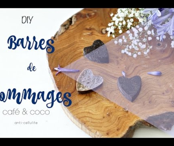 Diy Barres de Gommages anticellulite (lancement youtube)