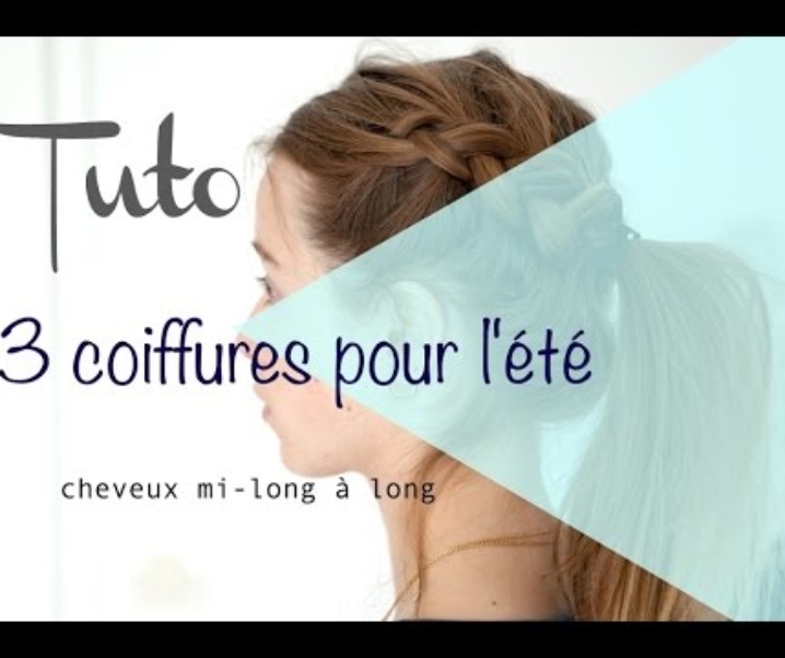 3 idées de coiffures faciles pour l’été (tuto)