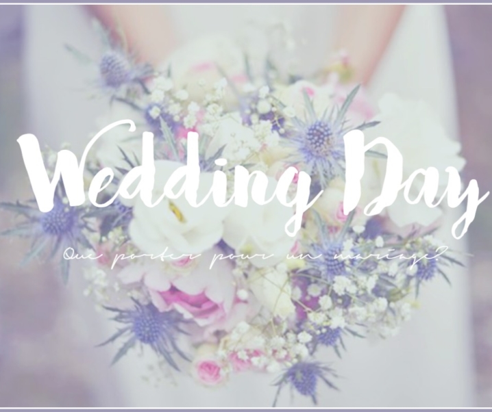 Que porter pour un mariage?