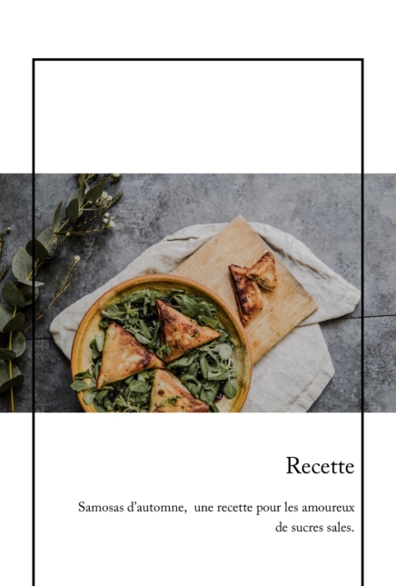 Prêt en 10 min : Samosas d’automne